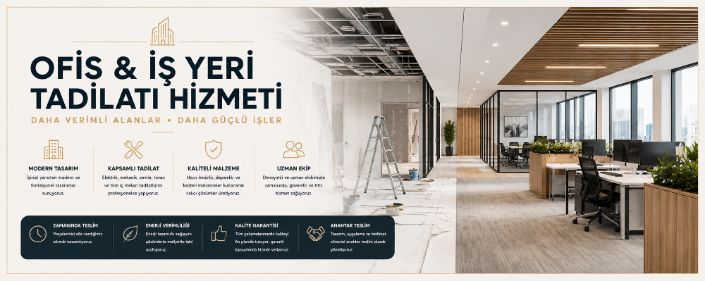 Ofis ve İş Yeri Tadilatı